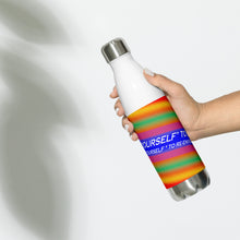 Dare Yourself To Be Nu... Pride Challenge Yourself To Re-envision You Stainless Steel Water Bottle