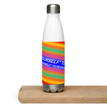 Dare Yourself To Be Nu... Pride Challenge Yourself To Re-envision You Stainless Steel Water Bottle