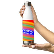 Dare Yourself To Be Nu... Pride Challenge Yourself To Re-envision You Stainless Steel Water Bottle