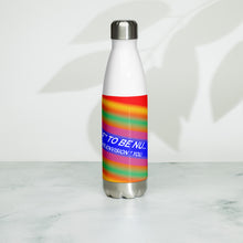 Dare Yourself To Be Nu... Pride Challenge Yourself To Re-envision You Stainless Steel Water Bottle