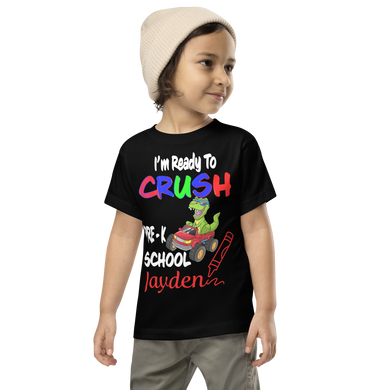 I'm Readu To Crush Pre- K School Toddler Short Sleeve Tee - Jayden