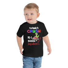 I'm Readu To Crush Pre- K School Toddler Short Sleeve Tee - Jayden