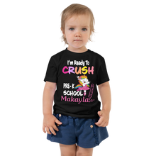I'm Readu To Crush Pre- K School Toddler Short Sleeve Tee - Makayla