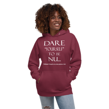 DARE "Yourself" To Be NU...Unisex Hoodie