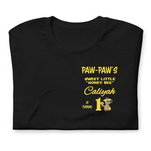 Caliyah's First Birthday- Paw-Paw's Sweet Little Honey Bee Unisex t-shirt