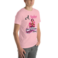 A Mother Don't Let Her Daughters Fight Along Unisex t-shirt