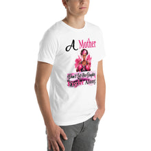 A Mother Don't Let Her Daughters Fight Along Unisex t-shirt
