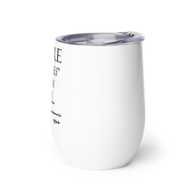 DARE "Yourself" To Be NU... Wine tumbler