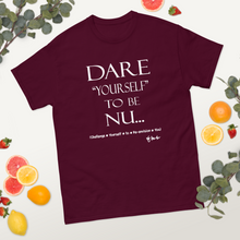 Dare Yourself to be Nu...Men's Unisex Classic Tee