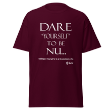 Dare Yourself to be Nu...Men's Unisex Classic Tee