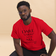 Dare Yourself to be Nu...Men's Unisex classic tee