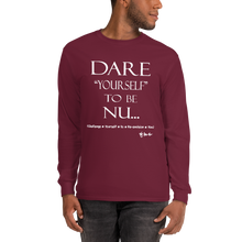 Dare Yourself to be Nu... Men’s Long Sleeve Shirt