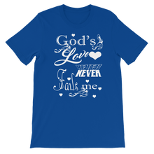 God's Love Never Fails Me 2 (White Lt) Short-Sleeve Unisex T-Shirt