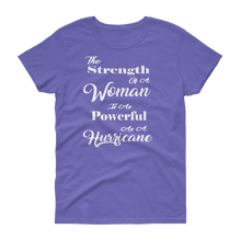 The Strength of a Woman is as Powerful as a Hurricane