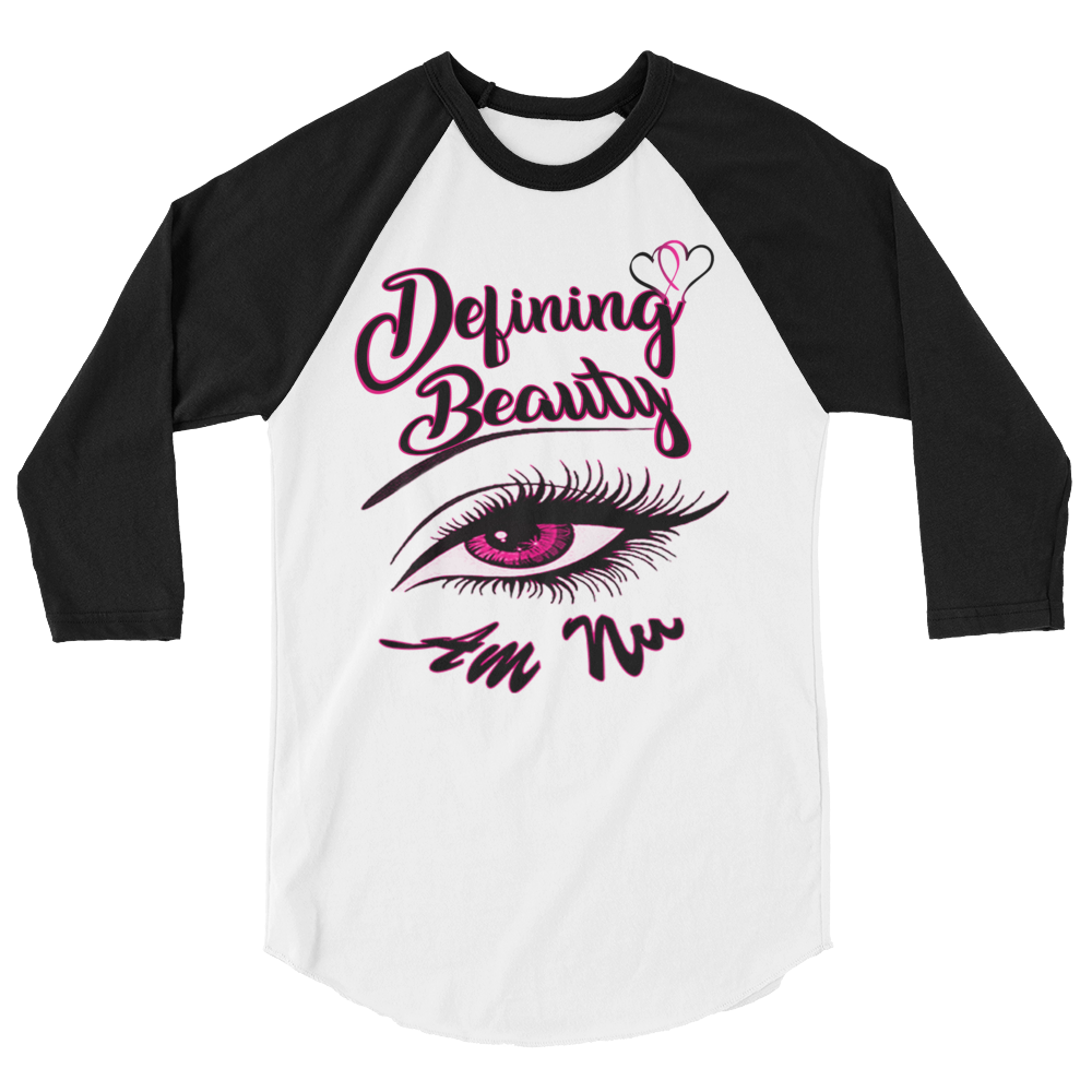 Defining Beauty Eye Am Nu (TM) Pink Edition 3/4 sleeve raglan shirt