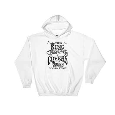 This King Protects His Queen (Black Letter) Hooded Sweatshirt