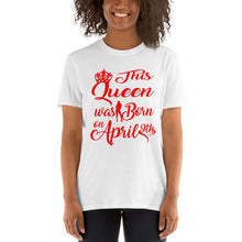This Queen was Born on (Month & Date) Short-Sleeve Unisex T-Shirt