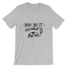 Why Say It "Just Wear It" Black Ebony Unisex short sleeve t-shirt