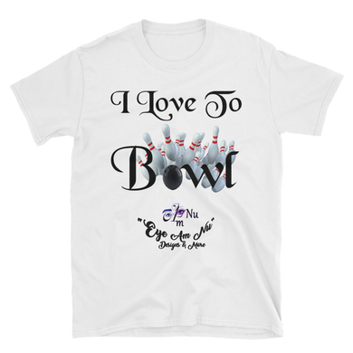 I Love To Bowl Short-Sleeve Unisex T-Shirt