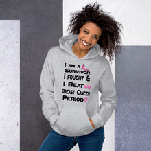 I Am a Survivor I Fought & I Beat  Breast Cancer Unisex Hoodie