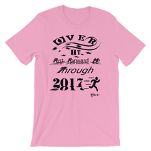 Over It "Fast Forward Me" 2017 Black Letters Unisex short sleeve t-shirt