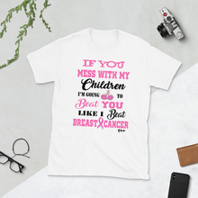 If You Mess with the Children "Breast Cancer" Unisex Short-Sleeve Unisex T-Shirt