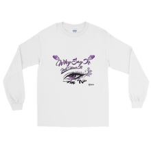Why Say It Just Wear It "Eye Am Nu" Long Sleeve T-Shirt