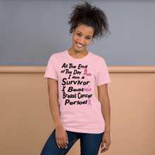 At The End of the Day I am a Survivor I Beat Breast Cancer Period BC Short-Sleeve Unisex T-Shirt