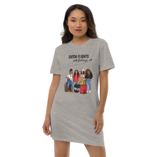 Catching Flights Not Feelings Organic cotton t-shirt dress