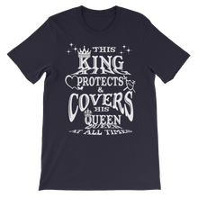 This King Protects & Covers His Queen (White Letters) Unisex Short Sleeve T-shirt