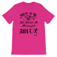 Over It "Fast Forward Me" 2017 Black Letters Unisex short sleeve t-shirt