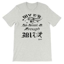 Over It "Fast Forward Me" 2017 Black Letters Unisex short sleeve t-shirt