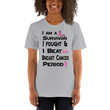 I Am a survivor I fought & I Beat Breast Cancer Period BC Short-Sleeve Unisex T-Shirt