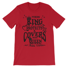 This King Protects & Covers His Queen (Black Letters) Unisex short sleeve t-shirt