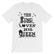 This King Loves His Queen Black Letters Unisex Short Sleeve T-Shirt