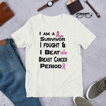 I Am a survivor I fought & I Beat Breast Cancer Period BC Short-Sleeve Unisex T-Shirt