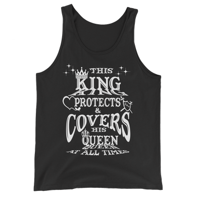 This King Protects & Covers His Queen (White Letter) Unisex  Tank Top