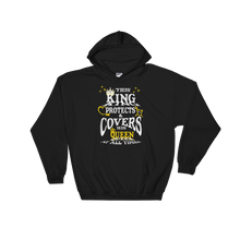 This King Protects & Covers His Queen Hooded Sweatshirt
