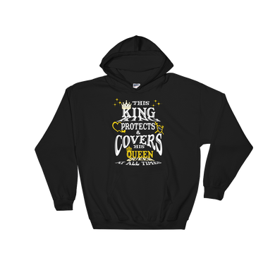 This King Protects & Covers His Queen Hooded Sweatshirt