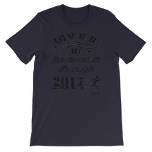 Over It "Fast Forward Me" 2017 Black Letters Unisex short sleeve t-shirt