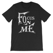 Focus On Me 2 (Whit Lt) Men Short-Sleeve Unisex T-Shirt