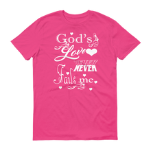 Gods Love Never Fails Me (White Lt) Short-Sleeve T-Shirt