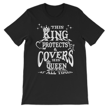 This King Protects & Covers His Queen (White Letters) Unisex Short Sleeve T-shirt