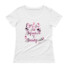 Eye Am The Definition of Beautiful (Breast Cancer Pink) Ladies' Scoopneck T-Shirt