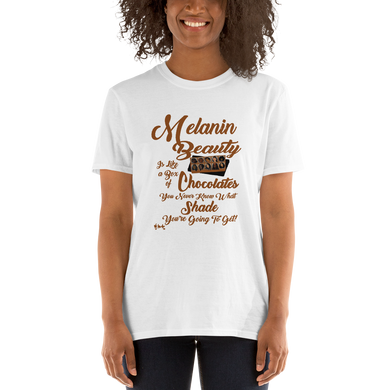 Melanin Beauty is like a Box of Chocolate - Brown (b) Short-Sleeve Unisex T-Shirt