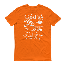 Gods Love Never Fails Me (White Lt) Short-Sleeve T-Shirt