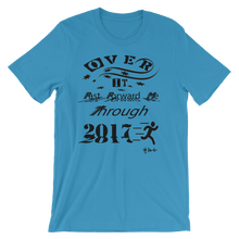 Over It "Fast Forward Me" 2017 Black Letters Unisex short sleeve t-shirt