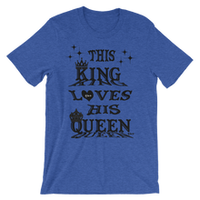 This King Loves His Queen Black Letters Unisex Short Sleeve T-Shirt