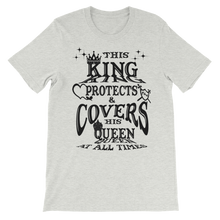 This King Protects & Covers His Queen (Black Letters) Unisex short sleeve t-shirt