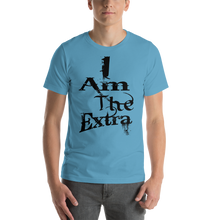 I Am The Extra - b (Black Letters) Short-Sleeve Unisex T-Shirt
